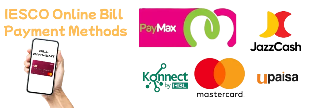 IESCO Online Bill Payment Methods showing mobile phone with bill payment screen and logos of payment services including PayMax, Easypaisa, JazzCash, Konnect by HBL, Mastercard, and UPaisa
